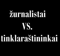 Žurnalistai „prieš“ tinklaraštininkus